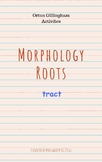 Orton Gillingham Morphology Roots - TRACT