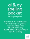 Orton-Gillingham Spelling Generalization: AI & AY Packet