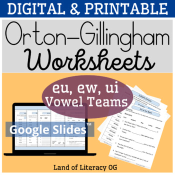 Preview of Orton-Gillingham Worksheets & Games: Vowel teams eu, ew, ui