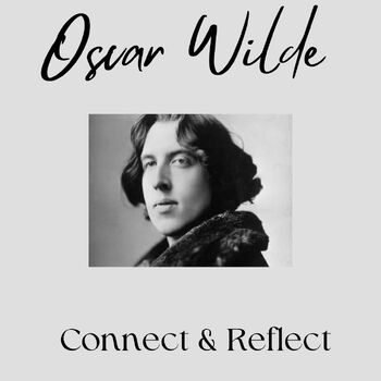 Preview of Oscar Wilde Biography Connect & Reflect Post-Reflection (docu on YouTube)
