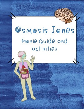 Preview of Osmosis Jones movie questions, activities, etc.
