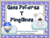 Osos Polares y Pinguinos (Polar Bears & Penguins in Spanish)