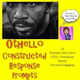 Othello Writing Prompts Constructed Response CCSS Digital 