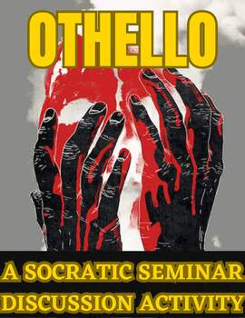 Preview of Othello: A Socratic Seminar Discussion Activity