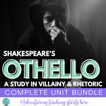 Preview of Othello Complete Unit Bundle: Shakespeare through Inquiry and Critical Thinking