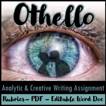 Preview of Othello Writing Assignment (Analytic & Creative Options)