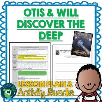 Preview of Otis and Will Discover the Deep by Barb Rosenstock Lesson Plan and Activities