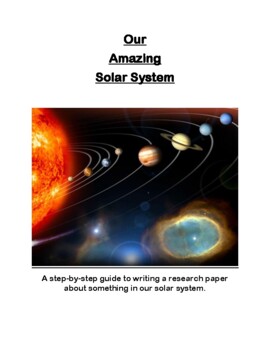 Preview of Our Amazing Solar System - Writing a Research Paper