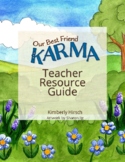 Our Best Friend Karma:  Kindness Teacher Guide K-4