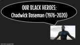 Our Black Heroes: Chadwick Boseman (1976-2020)