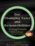 Our Changing Roles and Responsibilities Writing Prompts: Ontario Social Studies