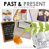 Past and Present Social Studies - Writing, Reading & Crafts - Our Changing Times