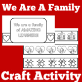 Our Class Is A Family Themed Craft Activity | Kindergarten