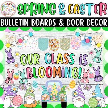 Preview of Our Class Is Blooming!: Spring And Easter Bulletin Boards And Door Decor Kits