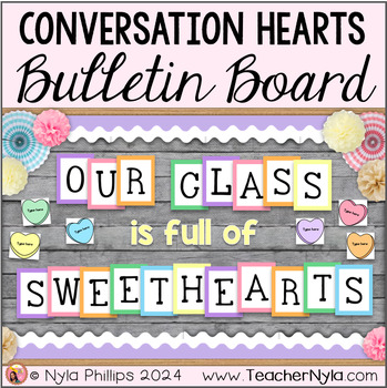 Preview of Our Class Is Full of Sweethearts Bulletin Board | Conversation Hearts