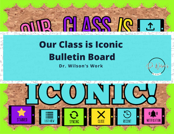Preview of Our Class Is Iconic Computer Science and Technology Bulletin Board