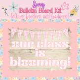 Our Class is BLOOMING  Pink Spring Bulletin Board Kit: Let