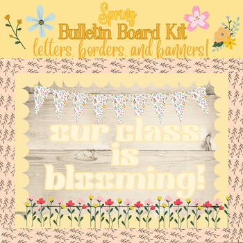 Preview of Our Class is BLOOMING Yellow Spring Bulletin Kit: Letters, Borders, Banners