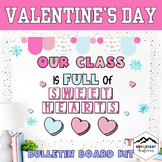 Valentine’s Day February Bulletin Board | Our Class is Ful