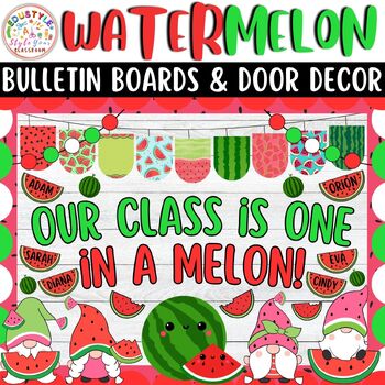 Preview of Our Class is One in a Melon Summer & Watermelon Bulletin Boards & Door Decor Kit