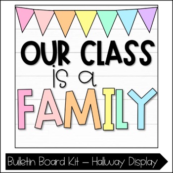 Our Class is a Family Bulletin Board Kit | Back to School Hallway Display