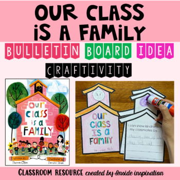 Preview of Our Class is a Family Flipbook Craftivity Writing Activity Bulletin Board Idea