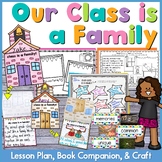 Our Class is a Family Lesson Plan | Book Companion | Craft