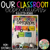 Our Classroom Expectations Bulletin Board