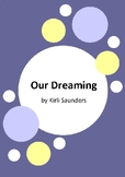 Our Dreaming by Kirli Saunders - 6 Worksheets - CBCA 2023 