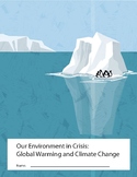 Our Environment in Crisis: Global Warming and Climate Change