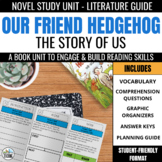 Our Friend Hedgehog Novel Study: Chapter Book Comprehension & Vocabulary
