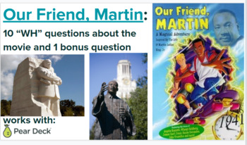 Preview of Our Friend, Martin WH Questions (includes Pear Deck add-on)