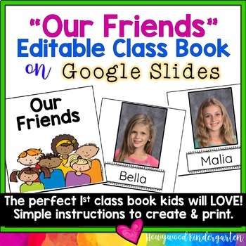 Preview of Our Friends Editable Class Book . Back to School . All About Me . Kids LOVE this