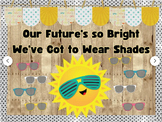 Our Future's So Bright We’ve Got to Wear Shades Bulletin B