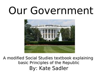 Preview of Our Government; A modified Social Studies non-fiction book