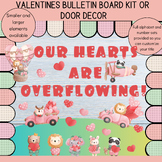 Our Hearts are Overflowing! Valentines bulletin board or d