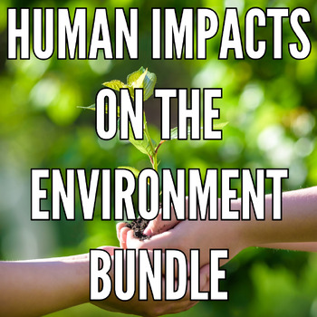 Preview of Our Impact on Earth - Ready-To-Use Resource Bundle - Printables with Answer Keys