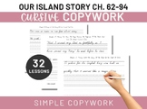 Our Island Story ch. 62-94 Cursive Copywork & Handwriting 