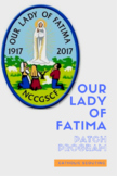 Our Lady of Fatima Patch Program Outline