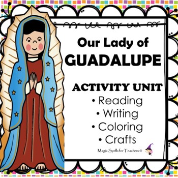 Preview of Our Lady of Guadalupe Activities - Catholic Reading, Writing & Arts Unit 
