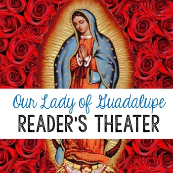 Preview of Our Lady of Guadalupe - Reader's Theater