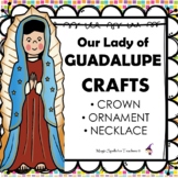 Our Lady of Guadalupe - Saint Juan Diego - Craft Activitie