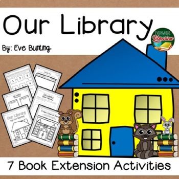 Preview of Our Library by Bunting 7 Extension Activities NO PREP
