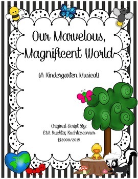 Preview of Our Marvelous, Magnificent World - A Kindergarten Musical (Original Script)