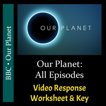 Preview of Our Planet - All 8 Episodes Bundle - Worksheets & Keys - PDF & Digital
