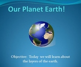 Our Planet Earth-Companion Presentation for Layers of the 