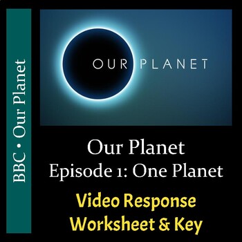 Preview of Our Planet - Episode 1: One Planet - Worksheet & Key - PDF & Digital