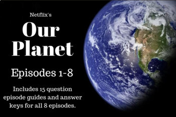 Preview of Our Planet Episode Guides for all 8 Episodes - Answer keys included (Netflix)