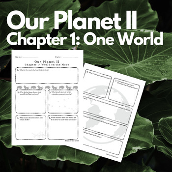 Preview of Our Planet II: Chapter 1 Questions (World on the Move)