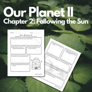 Preview of Our Planet II: Chapter 2 Questions (Following the Sun)
